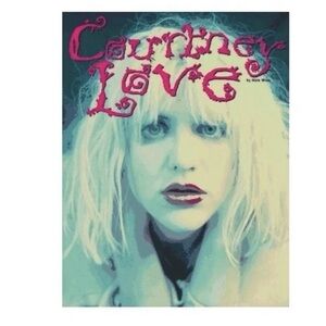 Courtney Love Hole Paperback Book~Kurt Cobain by Nick Wise